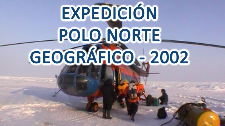 Expedición Polo Norte Geográfico - 2002