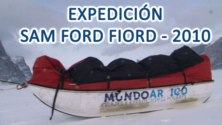 Expedición Sam Ford Fiord - 2010